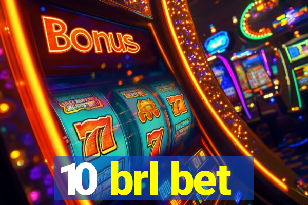 10 brl bet